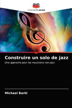 portada Construire un solo de jazz (in French)