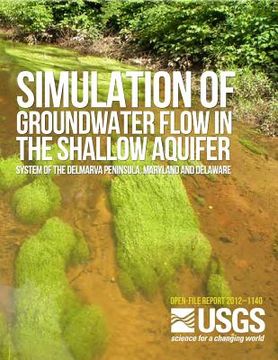 portada Simulation of Groundwater Flow in the Shallow Aquifer System of the Delmarva Peninsula, Maryland and Delaware (en Inglés)