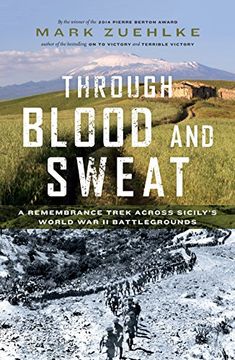 portada Through Blood and Sweat: A Remembrance Trek Across Sicily's World war ii Battlegrounds (en Inglés)