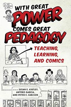 portada With Great Power Comes Great Pedagogy: Teaching, Learning, and Comics 