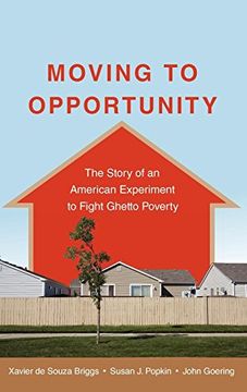 portada Moving to Opportunity: The Story of an American Experiment to Fight Ghetto Poverty 