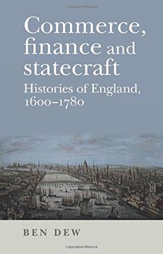 portada Commerce, Finance and Statecraft: Histories of England, 1600-1780 (en Inglés)