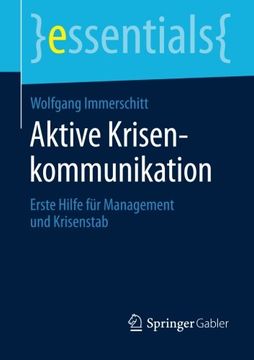 portada Aktive Krisenkommunikation: Erste Hilfe für Management und Krisenstab (en Alemán)