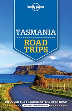 portada Lonely Planet Tasmania Road Trips (Travel Guide)