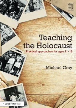 portada Teaching the Holocaust: Practical Approaches for Ages 11-18 (in English)