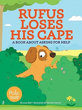portada Rufus Loses his Cape: A Book About Asking for Help (Frolic First Faith) 