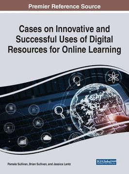 portada Cases on Innovative and Successful Uses of Digital Resources for Online Learning