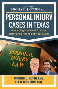 portada Personal Injury Cases In Texas: Everything You Need To Know Before And After Filing Your Claim (en Inglés)