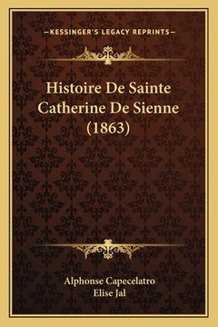 portada Histoire De Sainte Catherine De Sienne (1863) (in French)