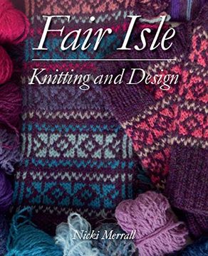 portada Fair Isle Knitting and Design (en Inglés)