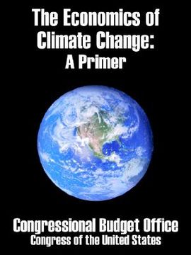portada the economics of climate change: a primer (en Inglés)