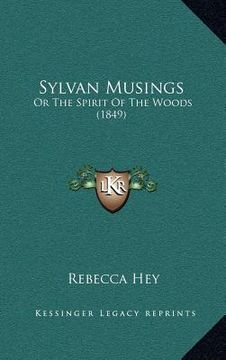 portada sylvan musings: or the spirit of the woods (1849)