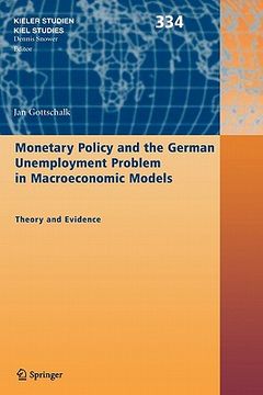 portada monetary policy and the german unemployment problem in macroeconomic models: theory and evidence (in English)