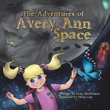 portada The Adventures of Avery Ann-Space (in English)