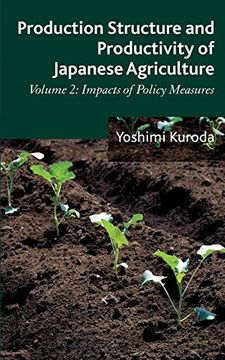 portada Production Structure and Productivity of Japanese Agriculture, Volume 2: Impacts of Policy Measures