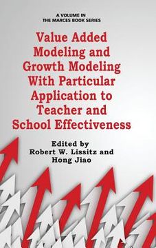 portada Value Added Modeling and Growth Modeling with Particular Application to Teacher and School Effectiveness (HC) (en Inglés)
