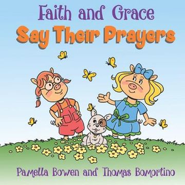 portada Faith and Grace Say Their Prayers (en Inglés)