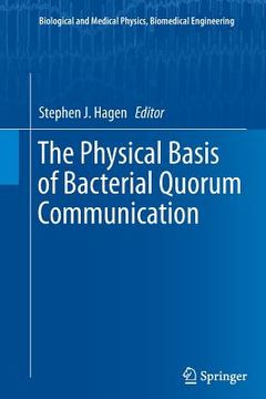 portada The Physical Basis of Bacterial Quorum Communication (en Inglés)