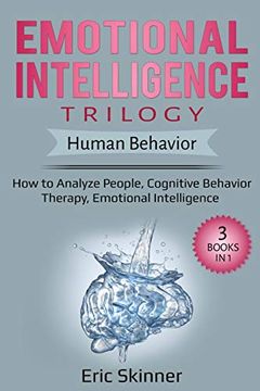 portada Emotional Intelligence Trilogy - Human Behavior: How to Analyze People, Cognitive Behavior Therapy, Emotional Intelligence (en Inglés)