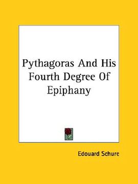 portada pythagoras and his fourth degree of epiphany (en Inglés)