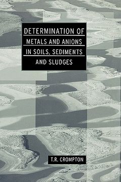 portada determination of metals and anions in soils, sediments and sludges (en Inglés)