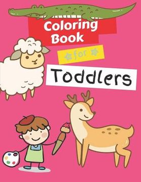 portada Coloring Books for Toddlers: Animals Coloring Book Kids Activity Book Children Activity Books for Kids Ages 2-4, 4-8 Jungle Animals, Farm Animals, (en Inglés)