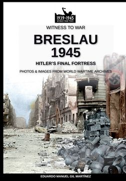 portada Breslau 1945: Hitler's Final Fortress (en Inglés)