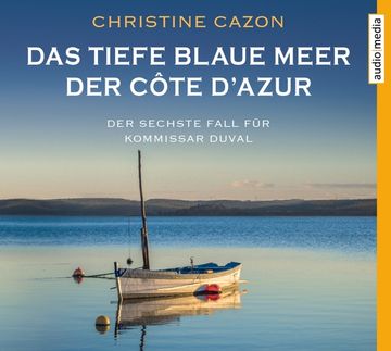 portada Das Tiefe Blaue Meer der Côte d\ Azur, 4 Audio-Cds (en Alemán)