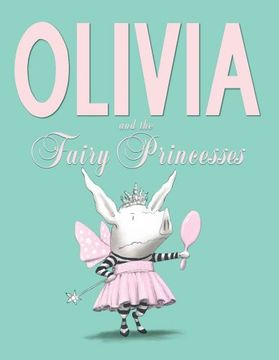 portada Olivia and the Fairy Princesses 