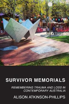portada Survivor Memorials: Remembering Trauma and Loss in Contemporary Australia (en Inglés)