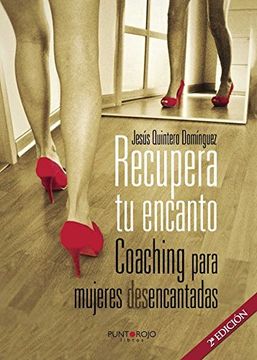 portada Recupera tu encanto. Coaching para mujeres desencantadas (in Spanish)