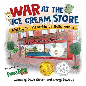 portada War at the ice Cream Store: Mustachio Pistachio vs Bully Vanilli (1) (Frank tl Frogg and Friends) (en Inglés)
