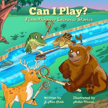 portada Can I Play?: Flamethrower Lacrosse Stories (en Inglés)