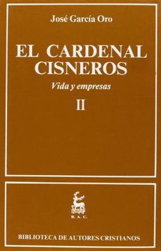 portada El Cardenal Cisneros. Vida y Empresas. Ii (in Spanish)