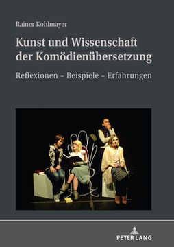 portada Kunst und Wissenschaft der Komödienübersetzung; Reflexionen - Beispiele - Erfahrungen 