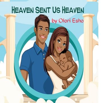 portada Heaven Sent Us Heaven (en Inglés)