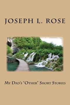 portada My Dad's "Other" Short Stories (en Inglés)