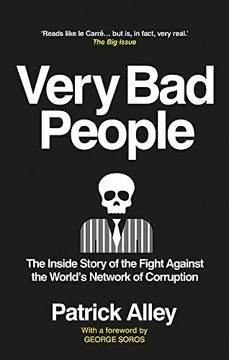 portada Very bad People: The Inside Story of the Fight Against the World’S Network of Corruption 