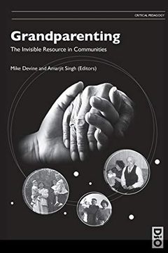 portada Grandparenting: The Invisible Resource in Communities (5) (Critical Pedagogy) (en Inglés)