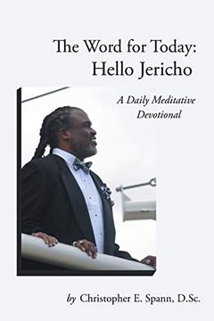 portada The Word for Today: Hello Jericho: A Daily Meditative Devotional (en Inglés)