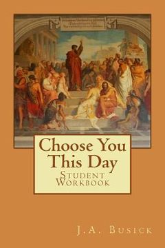 portada Student Workbook: Choose You This Day (in English)