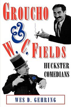 portada groucho and w. c. fields: huckster comedians (en Inglés)