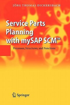 portada service parts planning with mysap scm: processes, structures, and functions (en Inglés)