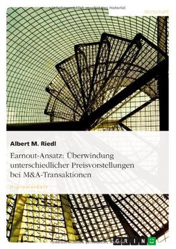 portada Earnout-Ansatz: Uberwindung Unterschiedlicher Preisvorstellungen Bei M&A-Transaktionen (German Edition)