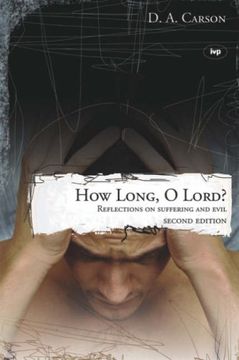 portada How Long, o Lord? Reflections on Suffering and Evil (en Inglés)