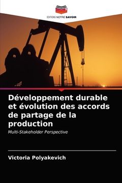 portada Développement durable et évolution des accords de partage de la production (in French)