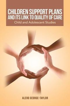 portada Children Support Plans and Its Link to Quality of Care: Child and Adolescent Studies (en Inglés)