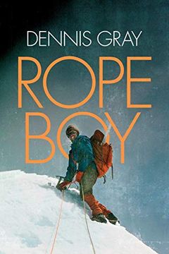 portada Rope Boy: A Life of Climbing From Yorkshire to Yosemite (en Inglés)