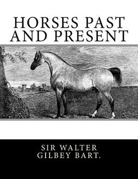 portada Horses Past and Present (en Inglés)