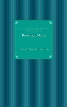portada Becoming a Master: Book 2: Synchronization (in English)